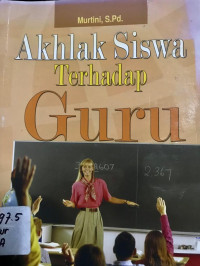 Akhlak Siswa Terhadap Guru