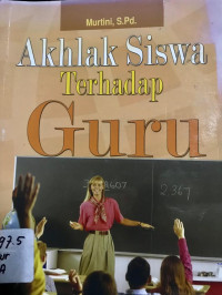 Image of AKHLAK SISWA TERHADAP GURU