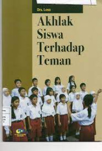 Akhlak Siswa Terhadap Teman