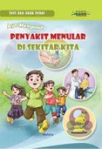 Image of ayo mengenal penyakit menular di sekitar kita
