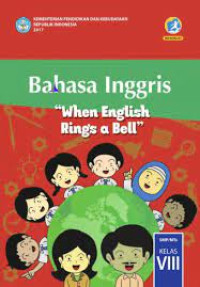 Image of Bahasa Inggris Kelas 8, When English Rings a Bell