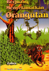 Image of BERJUANG MENYELAMATKAN ORANGUTAN