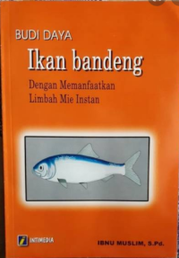 Image of Budi Daya Ikan Bandeng Dengan Memanfaatkan Limbah Mie Instan