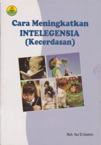 Image of CARA MENINGKATKAN INTELIGENSIA ( KECERDASAN )