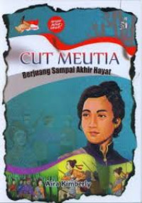 Image of CUT MEUTIA BERJUANG SAMPAI AKHIR HAYAT