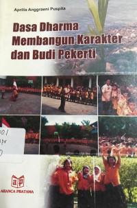 Image of Dasa Dharma Membangun Karakter dan Budi Pekerti
