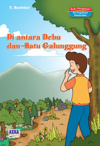 Image of DIANTARA DEBU DAN BATU GALUNGGUNG