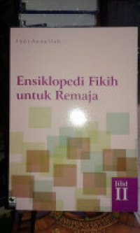 Image of ensiklopedi fikih untuk remaja