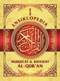 Image of ENSIKLOPEDIA 1 MUKJIZAT DAN KHASIAT AL-QURAN