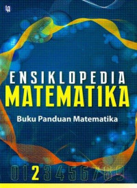Image of ENSIKLOPEDIA MATEMATIKA BUKU PANDUAN MATEMATIKA 2