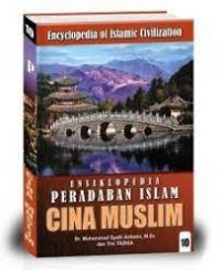 Image of ENSIKLOPEDIA PERADABAN ISLAM CINA MUSLIM