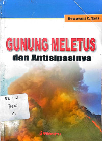 GUNUNG MELETUS DAN ANTISIPASINYA