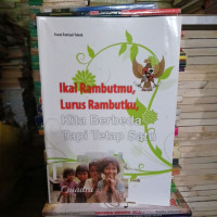 Image of IKAL RAMBUTMU,LURUS RAMBUTKU KITA BERBEDA TAPI TETAP SATU