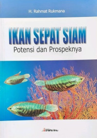 IKAN SEPAT SIAM : POTENSI DAN PROSPEKNYA