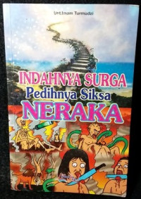 Indahnya Surga, Pedihnya Siksa Neraka