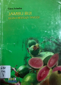 Jambu Biji Buah Bergizi Tinggi