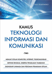Image of KAMUS TEKNOLOGI INFORMASI DAN KOMUNIKASI