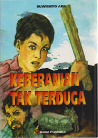 Image of KEBERANIAN TAK TERDUGA