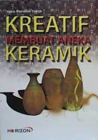 Image of KREATIF MEMBUAT ANEKA KERAMIK