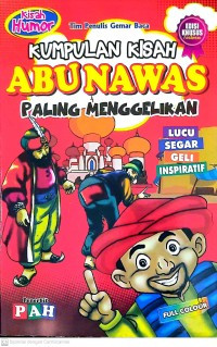 Kumpulan Kisah Abu Nawas Paling Menggelikan