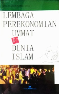 LEMBAGA PEREKONOMIAN UMMAT DI DUNIA ISLAM