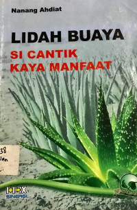 Lidah Buaya: si Cantik Kaya Manfaat