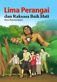 Image of LIMA PERANGAI DAN RAKSASA BAIK HATI
