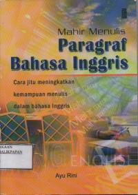 Image of MAHIR MENULIS PARAGRAF BAHASA INGGRIS