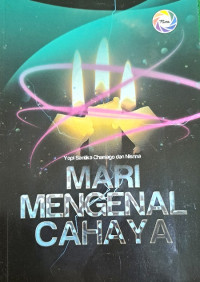 Image of MARI MENGENAL CAHAYA