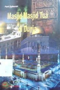Image of MASJID-MASJID TUA DI DUNIA