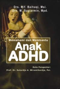 Image of MEMAHAMI DAN MEMBANTU ANAK ADHD