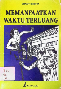 MEMANFAATKAN WAKTU TERLUANG