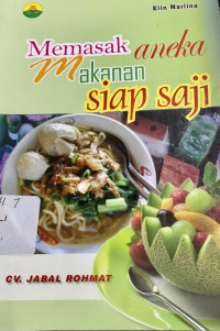 Memasak Aneka Makanan Siap Saji