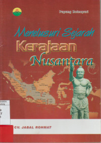 Image of MENELUSURI SEJARAH KERAJAAN NUSANTARA
