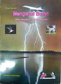 Image of MENGENAL BUNYI BUKU PENUNJANG MATA PELAJARAN IPA