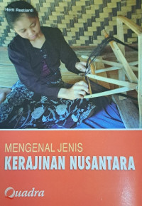 Image of MENGENAL JENIS KERAJINAN NUSANTARA