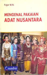 Image of MENGENAL PAKAIAN ADAT NUSANTARA