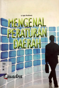 Mengenal Peraturan Daerah