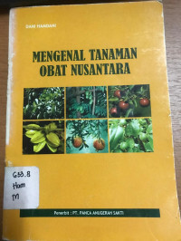 Mengenal Tanaman Obat Nusantara