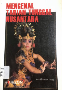 Mengenal Tarian Tunggal Nusantara