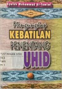 Image of MENGUNGKAP KEBATILAN PENENTANG TAUHID