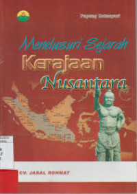 Image of MENULUSURI SEJARAH KERAJAAN NUSANTARA