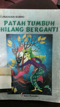 Image of patah tumbuh hilang berganti