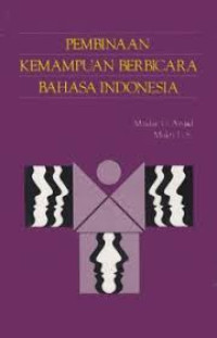 Image of PEMBINAAN KEMAMPUAN BERBICARA BAHASA INDONESIA