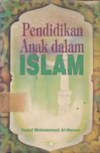 Image of PENDIDIKAN ANAK DALAM ISLAM