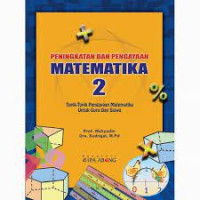 Image of PENINGKATAN DAN PENGYAAN MATEMATIKA 2