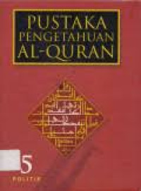 Image of PUSTAKA PENGETAHUAN AL-QURAN 5 POLITIK