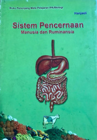 Sistem Pencernaan Manusia dan Ruminansia