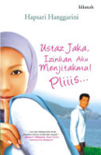 Image of USTAZ JAKA, IZINKAN AKU MENJITAKMU! Pliiis...