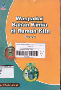 Image of WASPADAI BAHAN KIMIA DI RUMAH KITA